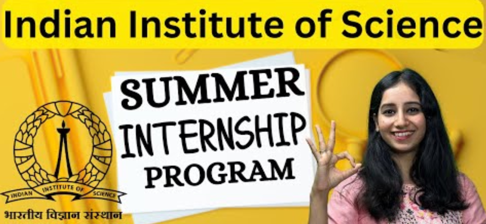 IISc Bangalore – Young Innovators Summer Program (YISP)